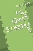 My Own Enemy 1