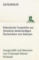 Sokratische Gesprache Aus Xenofons Denkwurdigen Nachrichten Von Sokrates
