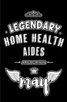 Legendary Home Health Aides are born in May