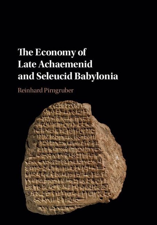 The Economy of Late Achaemenid and Seleucid Babylonia - cover
