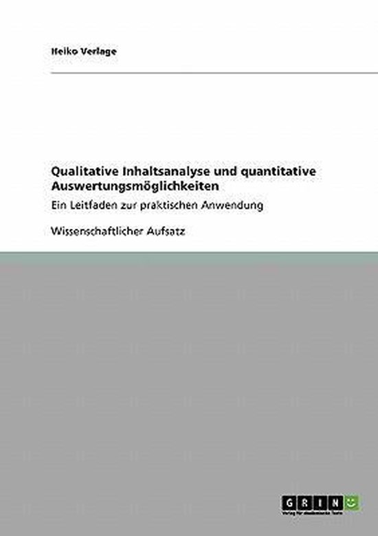 Qualitative Inhaltsanalyse und quantitative Auswertungsmoegl ... - cover