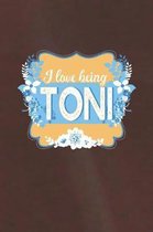 I Love Being Toni