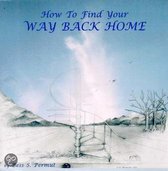 How to Find Your Way Back Home