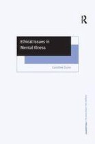 Ashgate New Critical Thinking in Philosophy - Ethical Issues in Mental Illness