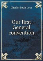 Our first General convention