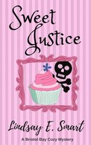 A Bristol Bay Cozy Mystery - Sweet Justice