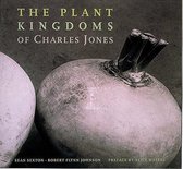 Plant Kingdoms Of Charles Jones