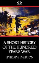 A Short History of the Hundred Years War