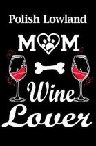 Polish Lowland Mom Wine Lover