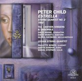 Cantata Singers & Ensemble - Child: Estrella, String Quartet No.2 (CD)