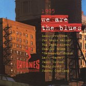 We Are The Blues: 1995