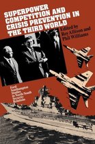 Superpower Competition and Crisis Prevention in the Third World