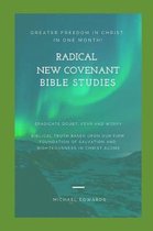 Radical New Covenant Bible Studies