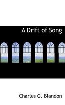 A Drift of Song