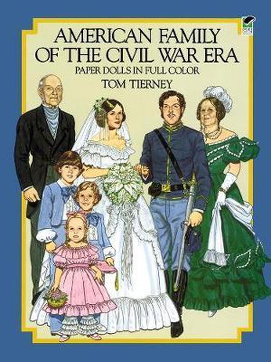 American Family of the Civil War Era Paper Dolls, Tom Tierney