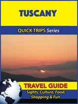 Tuscany Travel Guide (Quick Trips Series)