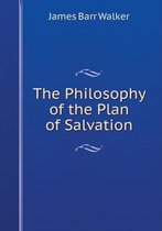 The Philosophy of the Plan of Salvation