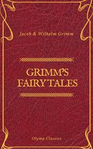 Grimm's Fairy Tales: Complete and Illustrated (Olymp Classics)