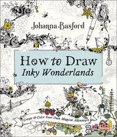 How to Draw Inky Wonderlands Create Your Own Magical Adventure