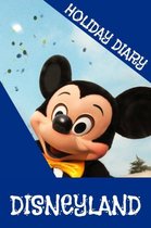 Holiday Diary Disneyland