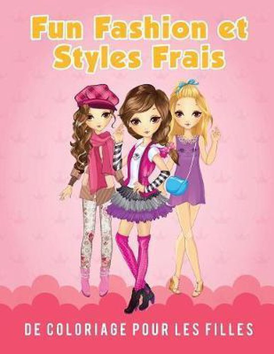 Fun Fashion et Styles Frais de Coloriage pour les filles - cover