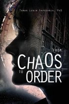 From Chaos to Order