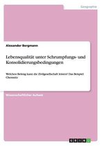 Lebensqualitat unter Schrumpfungs- und Konsolidierungsbedingungen