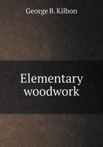 Elementary woodwork