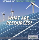 Let's Find Out! Community Economics - What Are Resources?