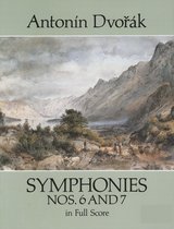 Symphonies Nos. 6 and 7 in Full Score