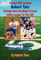 Former NFL Veteran Robert Tate Reveals How He Made It from Little League to the NFL