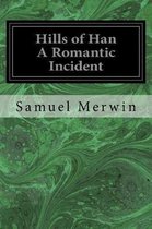 Hills of Han a Romantic Incident