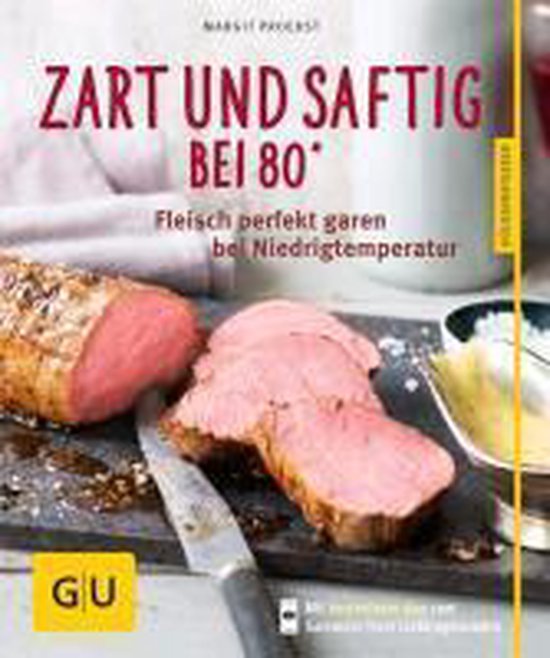 Zart und saftig bei 80°, Margit Proebst | 9783833834356 | Boeken | bol.com
