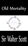 Sir Walter Scott Books - Old Mortality (Complete)