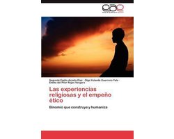 Las Experiencias Religiosas y El Empeno Etico