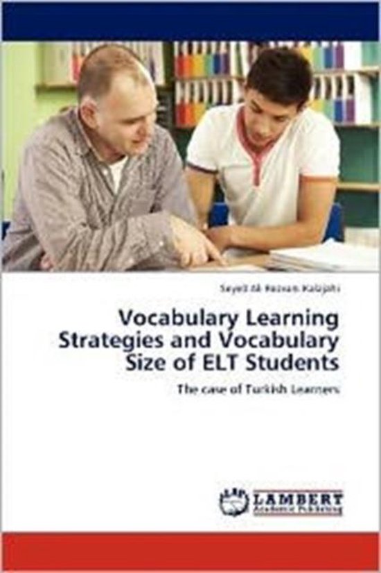 Vocabulary Learning Strategies and Vocabulary Size of ELT Students ...