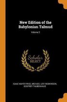 New Edition of the Babylonian Talmud; Volume 2