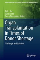 International Library of Ethics, Law, and the New Medicine 59 - Organ Transplantation in Times of Donor Shortage