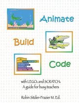 Animate-Build-Code with LEGO(R) and SCRATCH(c)
