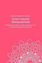Divine Feminine Revaluation