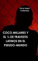 Coco Millares Y El De Travestis Latinos En El Pseudo-Mundo