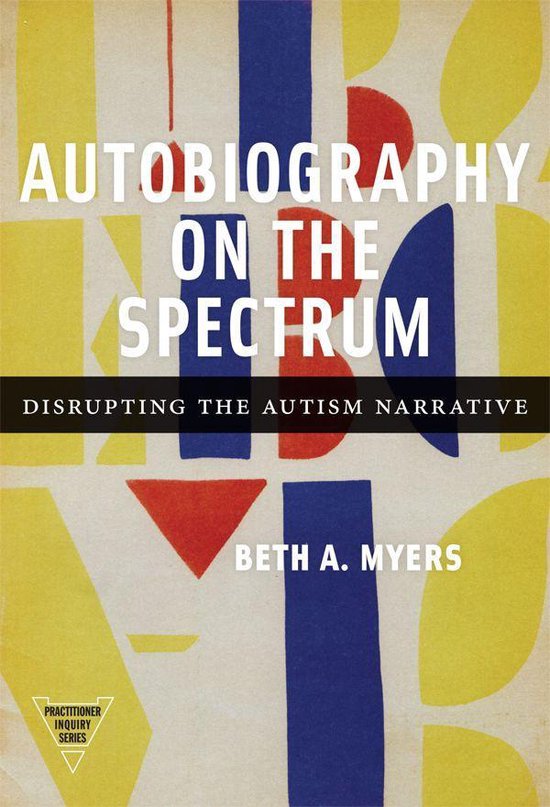 Practitioner Inquiry Series - Autobiography on the Spectrum - cover