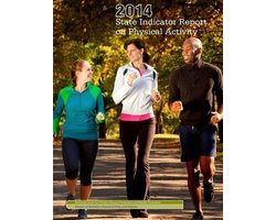 2014 State Indicator Report on Physical Activity