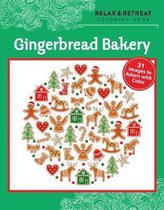 Relax and Retreat Coloring Book: Gingerbread Bakery