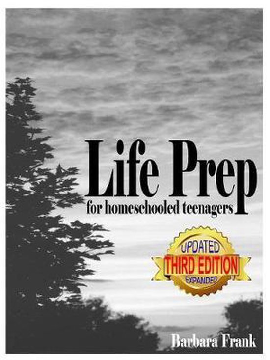 Life Prep for Homeschooled Teenagers, Third Edition - cover