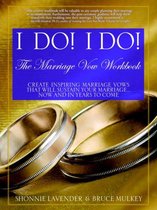 I Do! I Do! The Marriage Vow Workbook