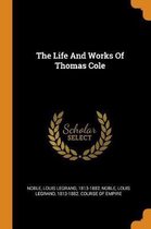 The Life and Works of Thomas Cole