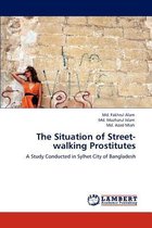 The Situation of Street-walking Prostitutes