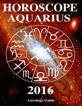 Horoscope 2016 - Aquarius