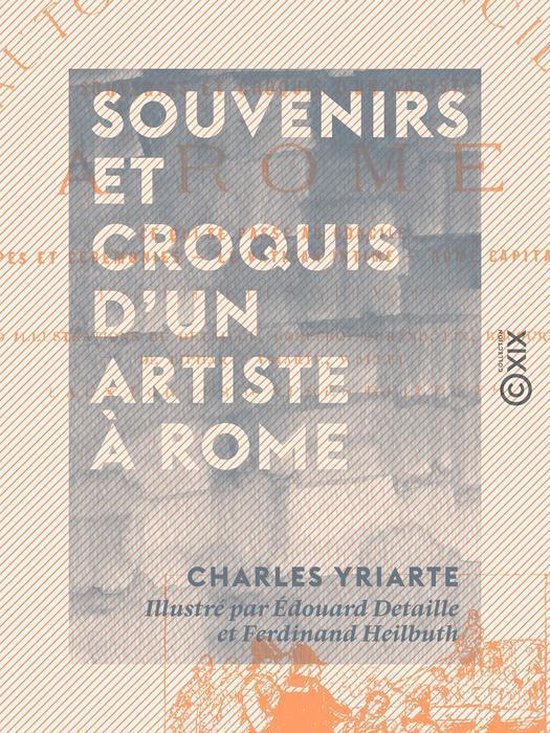 Souvenirs et Croquis d'un artiste à Rome